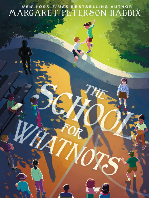 Title details for The School for Whatnots by Margaret Peterson Haddix - Wait list